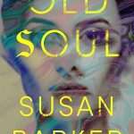 کتاب Old Soul (روح کهن) نسخه انگلیسی PDF | Susan Barker (سوزان بارکر)