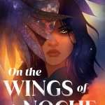 کتاب On the Wings of la Noche (بر بال‌های لا نوچه) نسخه انگلیسی PDF | Vanessa L. Torres (ونسا ال. تورس)
