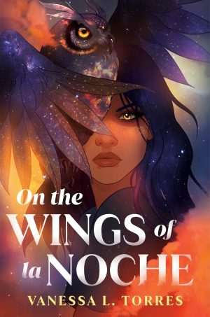 کتاب On the Wings of la Noche (بر بال‌های لا نوچه) نسخه انگلیسی PDF | Vanessa L. Torres (ونسا ال. تورس)
