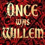 کتاب Once Was Willem (روزی ویلم بود) نسخه انگلیسی PDF | M. R. Carey (ام. آر. کری)