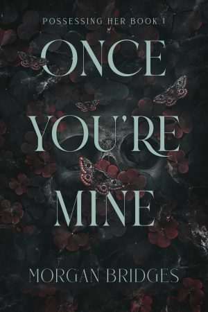 کتاب Once You're Mine (روزی که مال من شدی) نسخه انگلیسی PDF | مورگان بریجز