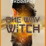 کتاب One Way Witch (جادوگر یک‌طرفه) نسخه انگلیسی PDF | ندی اوکورافور