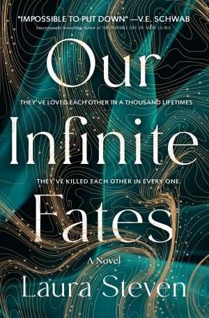 کتاب Our Infinite Fates (سرنوشت‌های بی‌پایان ما) نسخه انگلیسی PDF | Laura Steven (لورا استیون)
