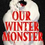 کتاب Our Winter Monster (هیولای زمستانی ما) نسخه انگلیسی PDF | Dennis Mahoney (دنیس ماهونی)