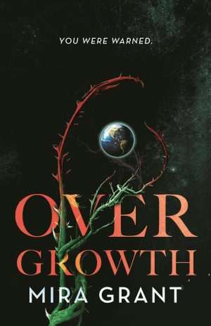 کتاب Overgrowth (رشد بیش از حد) نسخه انگلیسی PDF | میرا گرنت