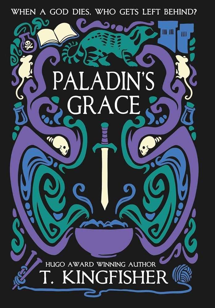 کتاب Paladin's Grace (فیض پالادین) نسخه انگلیسی PDF | تی. کینگفیشر کتاب Paladin's Grace (فیض پالادین) نسخه انگلیسی PDF | تی. کینگفیشر