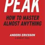 کتاب Peak: How to Master Almost Anything (اوج: چگونه تقریباً در هر چیزی استاد شوید) نسخه انگلیسی PDF | اندرس اریکسون و رابرت پول