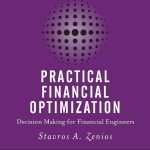 کتاب Practical Financial Optimization (بهینه‌سازی مالی کاربردی) نسخه انگلیسی PDF | ANDREA CONSIGLIO SØREN S. NIELSEN† STAVROS A. ZENIOS