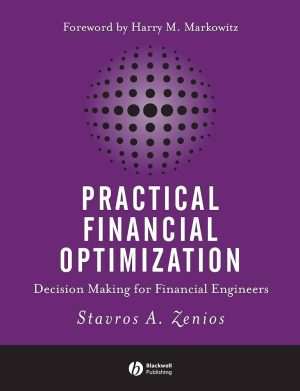 کتاب Practical Financial Optimization (بهینه‌سازی مالی کاربردی) نسخه انگلیسی PDF | ANDREA CONSIGLIO SØREN S. NIELSEN† STAVROS A. ZENIOS