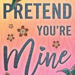 کتاب Pretend You're Mine (وانمود کن مال منی) نسخه انگلیسی PDF | لوسی اسکور