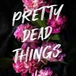 کتاب Pretty Dead Things (چیزهای زیبای مرده) نسخه انگلیسی PDF | Lilian West (لیلیان وست)