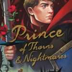 کتاب Prince of Thorns and Nightmares (شاهزاده خارها و کابوس‌ها) نسخه انگلیسی PDF | Linsey Miller (لینزی میلر)
