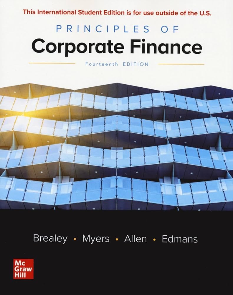 کتاب Principles of Corporate Finance (اصول مالی شرکتی) نسخه انگلیسی PDF | ریچارد بریلی، استوارت مایرز و فرانکلین آلن کتاب Principles of Corporate Finance (اصول مالی شرکتی) نسخه انگلیسی PDF | ریچارد بریلی، استوارت مایرز و فرانکلین آلن