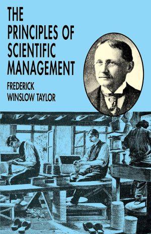 کتاب Principles of Scientific Management (اصول مدیریت علمی) نسخه انگلیسی PDF | فردریک وینسلو تیلور