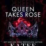 کتاب Queen Takes Roses (ملکه گل‌های رز را می‌گیرد) نسخه انگلیسی PDF | Katee Robert (کیتی رابرت)