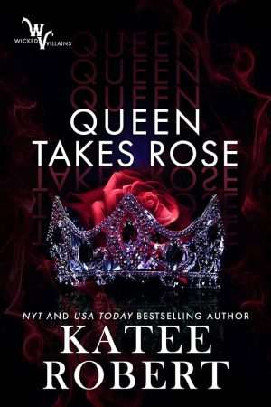 کتاب Queen Takes Roses (ملکه گل‌های رز را می‌گیرد) نسخه انگلیسی PDF | Katee Robert (کیتی رابرت)