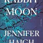 کتاب Rabbit Moon (ماه خرگوش) نسخه انگلیسی PDF | جنیفر هیگ