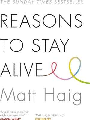 کتاب Reasons to Stay Alive (دلایلی برای زنده ماندن) نسخه انگلیسی PDF | مت هیگ