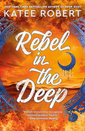 کتاب Rebel in the Deep (شورشی در اعماق) نسخه انگلیسی PDF | Katee Robert کتاب Rebel in the Deep (شورشی در اعماق) نسخه انگلیسی PDF | Katee Robert