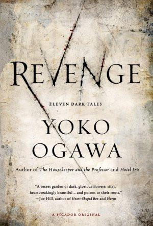 کتاب Revenge: Eleven Dark Tales (انتقام: یازده داستان تاریک) نسخه انگلیسی PDF | Yoko Ogawa