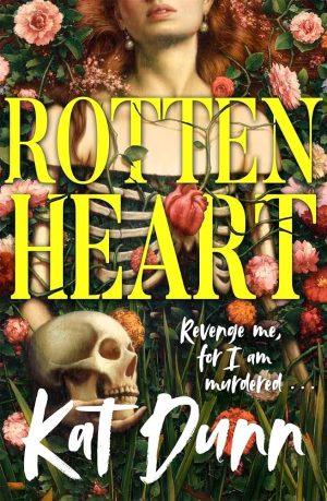 کتاب Rottenheart (قلب فاسد) نسخه انگلیسی PDF | Kat Dunn