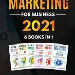کتاب SOCIAL MEDIA MARKETING AND ONLINE BUSINESS 2021: 6 Books in 1 (بازاریابی شبکه‌های اجتماعی و کسب‌وکار آنلاین ۲۰۲۱: ۶ کتاب در یک مجموعه) نسخه انگلیسی PDF | آلن کین