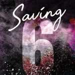 کتاب Saving 6 (نجات ۶) نسخه انگلیسی PDF | کلویی والش