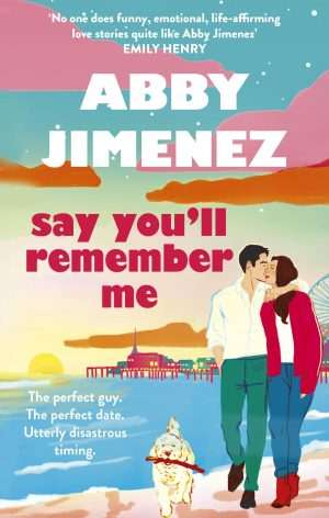 کتاب Say You'll Remember Me (بگو که مرا به خاطر خواهی سپرد) نسخه انگلیسی PDF | ابی خیمنز