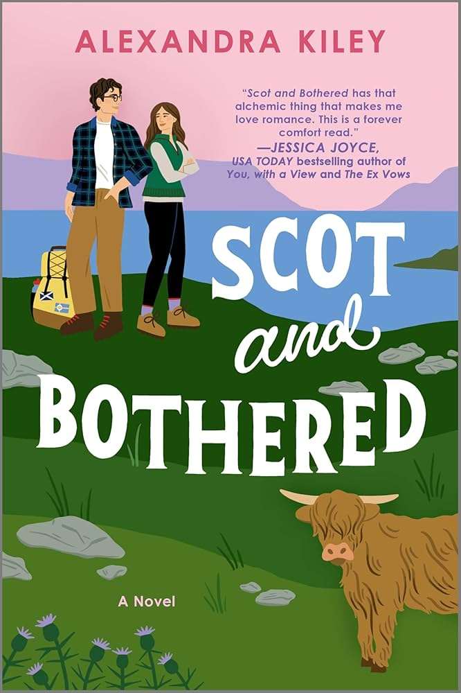 کتاب Scot and Bothered (اسکات و گرفتار) نسخه انگلیسی PDF | Alexandra Kiley (الکساندرا کایلی) کتاب Scot and Bothered (اسکات و گرفتار) نسخه انگلیسی PDF | Alexandra Kiley (الکساندرا کایلی)