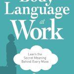 کتاب Secrets and Science of Body Language at Work (رازها و علم زبان بدن در محیط کار) نسخه انگلیسی PDF