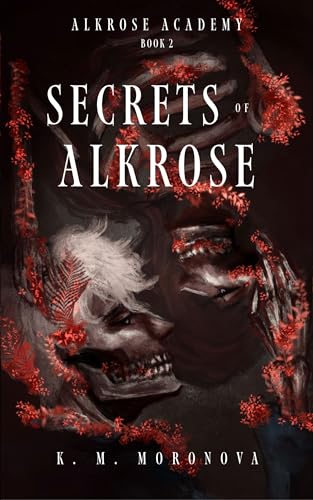 کتاب Secrets of Alkrose (رازهای آلکروز) نسخه انگلیسی PDF | K. M. Moronova کتاب Secrets of Alkrose (رازهای آلکروز) نسخه انگلیسی PDF | K. M. Moronova