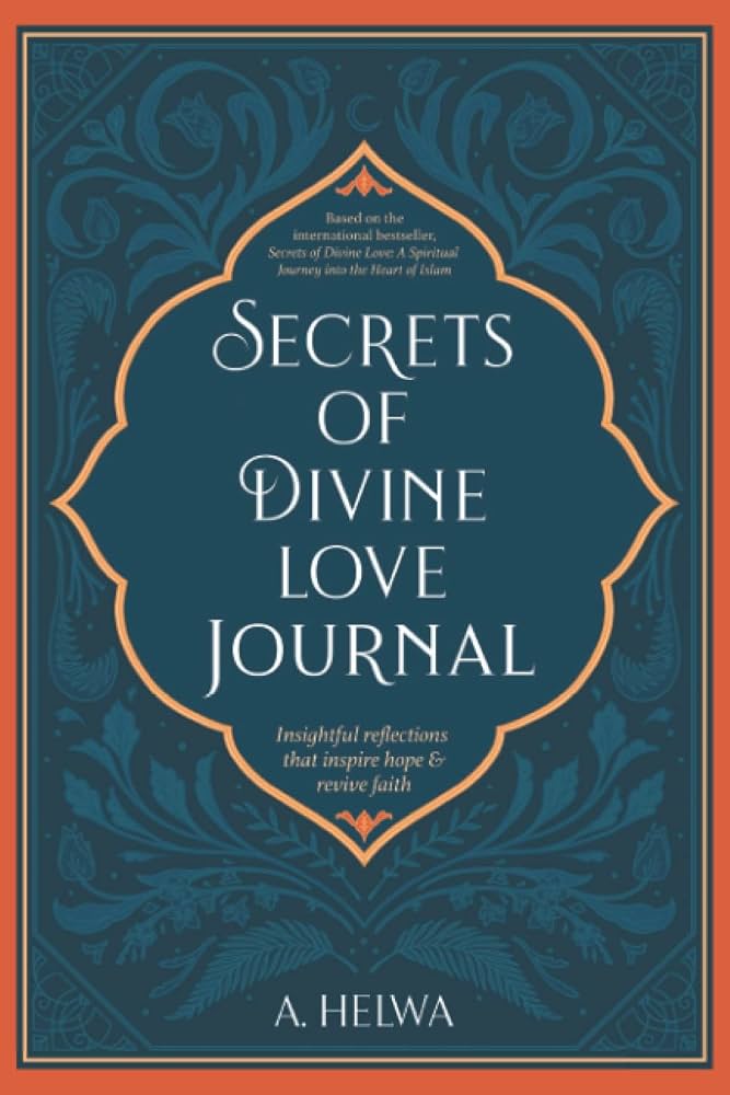 کتاب Secrets of Divine Love Journal (دفترچه رازهای عشق الهی) نسخه انگلیسی PDF | عایشه سیذیقه کتاب Secrets of Divine Love Journal (دفترچه رازهای عشق الهی) نسخه انگلیسی PDF | عایشه سیذیقه