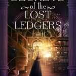 کتاب Secrets of the Lost Ledgers (رازهای دفترکل‌های گمشده) نسخه انگلیسی PDF | C. J. Archer (سی. جی. آرچر)