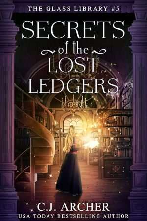 کتاب Secrets of the Lost Ledgers (رازهای دفترکل‌های گمشده) نسخه انگلیسی PDF | C. J. Archer (سی. جی. آرچر)