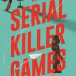 کتاب Serial Killer Games (بازی‌های قاتل زنجیره‌ای) نسخه انگلیسی PDF | کیت پوزی