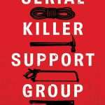 کتاب Serial Killer Support Group (گروه حمایت از قاتلان زنجیره‌ای) نسخه انگلیسی PDF | Saratoga Schaefer (ساراتوگا شیفر)