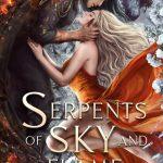 کتاب Serpents of Sky and Flame (مارهای آسمان و آتش) نسخه انگلیسی PDF | ربکا اف. کنی