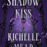 کتاب Shadow Kiss (بوسه سایه) نسخه انگلیسی PDF | ریشل مید