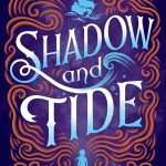 کتاب Shadow and Tide (سایه و جزر و مد) نسخه انگلیسی PDF | Rachel Greenlaw (ریچل گرینلا)