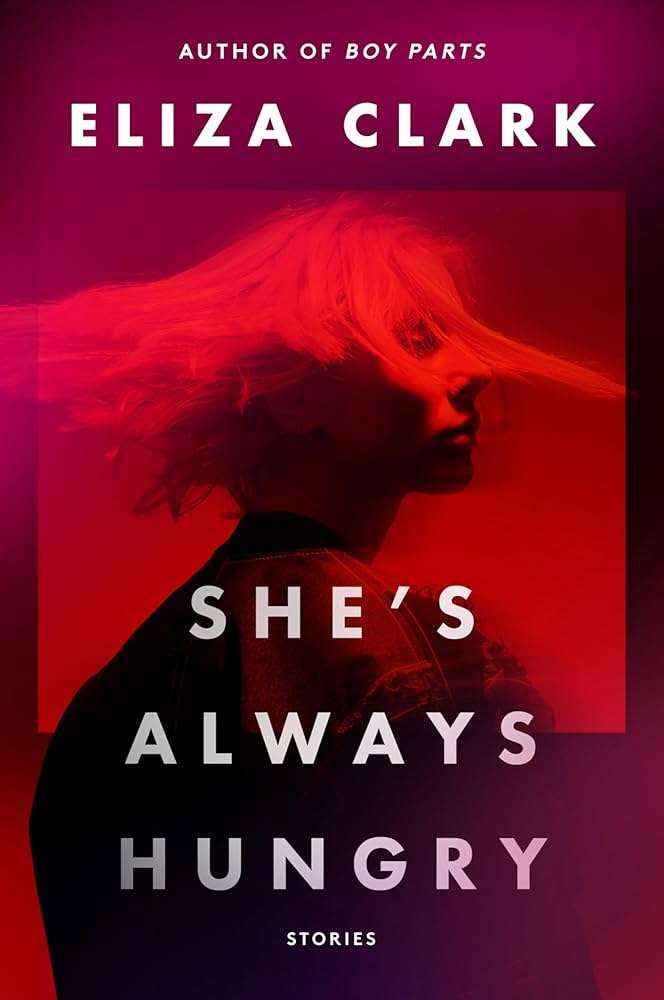 کتاب She's Always Hungry (او همیشه گرسنه است) نسخه انگلیسی PDF | الیزا کلارک کتاب She's Always Hungry (او همیشه گرسنه است) نسخه انگلیسی PDF | الیزا کلارک