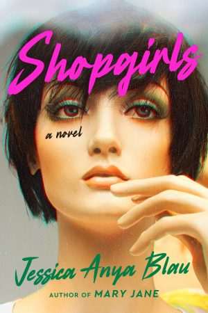 کتاب Shopgirls (دختران فروشگاه) نسخه انگلیسی PDF | جسیکا آنیا بلاو