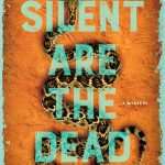 کتاب Silent Are the Dead (مردگان خاموش‌اند) نسخه انگلیسی PDF | D. M. Rowell (دی. ام. روئل)