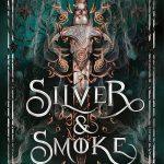 کتاب Silver & Smoke (نقره و دود) نسخه انگلیسی PDF | Helen Scheuerer