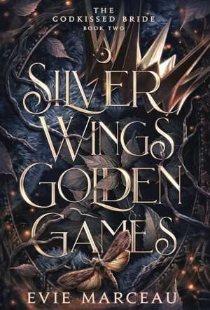 کتاب Silver Wings, Golden Games (بال‌های نقره‌ای، بازی‌های طلایی) نسخه انگلیسی PDF | Evie Marceau (اِوی مارسو)