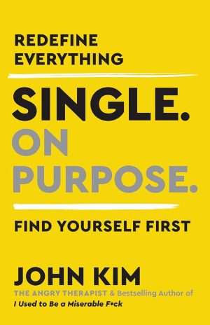 کتاب Single on Purpose (آگاهانه مجرد) نسخه انگلیسی PDF | جان کیم