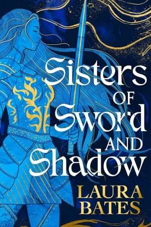 کتاب Sisters of Sword and Shadow (خواهران شمشیر و سایه) نسخه انگلیسی PDF | لورا بیتس