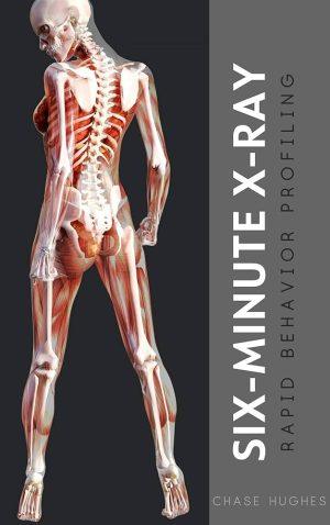 کتاب Six-Minute X-Ray: Rapid Behavior Profiling (اشعه ایکس شش دقیقه‌ای: پروفایل‌سازی سریع رفتار) نسخه انگلیسی PDF | چیس هیوز