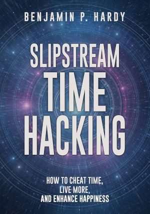 کتاب Slipstream Time Hacking (هک زمان اسلیپ‌استریم) نسخه انگلیسی PDF | بنجامین پی. هاردی