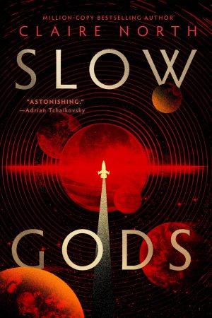 کتاب Slow Gods (خدایان آهسته) نسخه انگلیسی PDF | Claire North