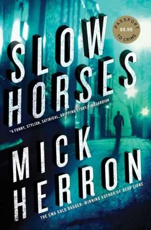 کتاب Slow Horses (اسب‌های کند) نسخه انگلیسی PDF | میک هرون